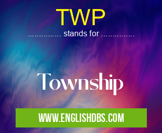 TWP means Township TWP