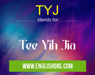 TYJ means Tee Yih Jia TYJ