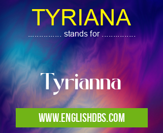 TYRIANA