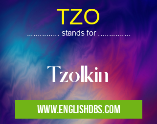 TZO means Tzolkin TZO