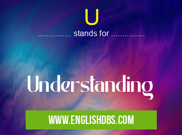 U means Understanding U