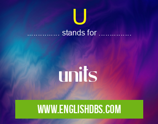 U means units U