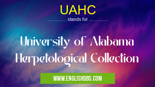 UAHC means University of Alabama Herpetological Collection UAHC