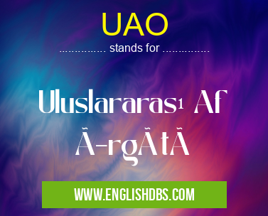 UAO means Uluslararası Af Örgütü UAO