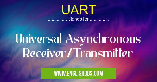 UART means Universal Asynchronous Receiver/Transmitter UART