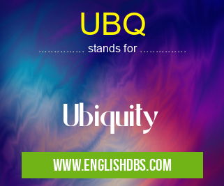 UBQ means Ubiquity UBQ