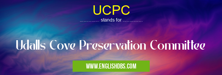 UCPC means Udalls Cove Preservation Committee UCPC