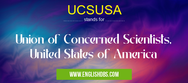UCSUSA means Union of Concerned Scientists, United States of America UCSUSA