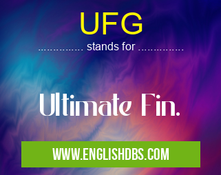 UFG means Ultimate Fin. UFG