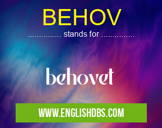 BEHOV means behovet BEHOV