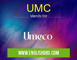 UMC means Umeco UMC