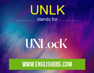 UNLK means UNLocK UNLK