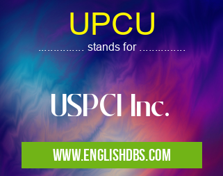 UPCU means USPCI Inc. UPCU