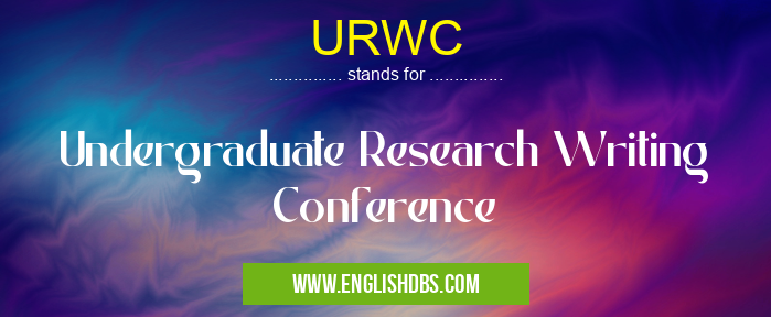 URWC means Undergraduate Research Writing Conference URWC
