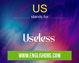 US means Useless US