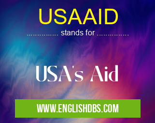 USAAID means USA's Aid USAAID