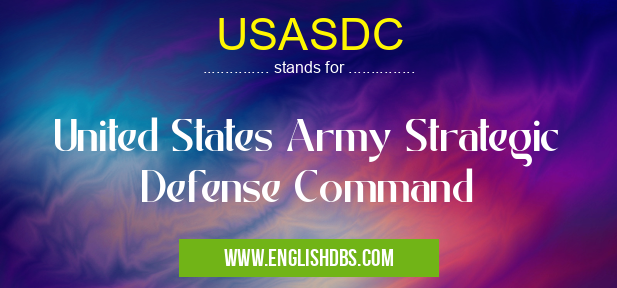 USASDC means United States Army Strategic Defense Command USASDC