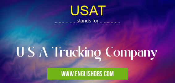 USAT means U S A Trucking Company USAT