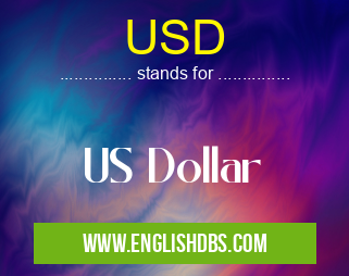 USD means US Dollar USD