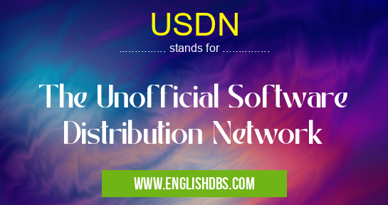 USDN means The Unofficial Software Distribution Network USDN