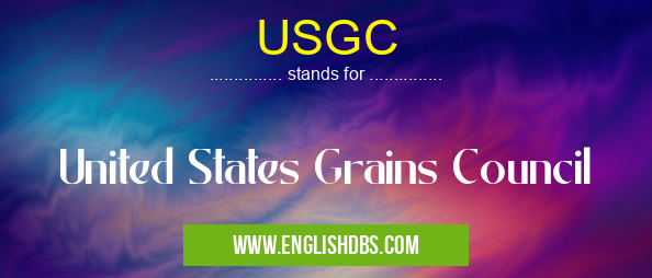 USGC means United States Grains Council USGC