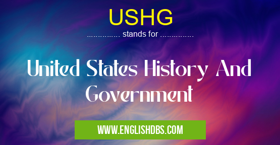 USHG means United States History And Government USHG