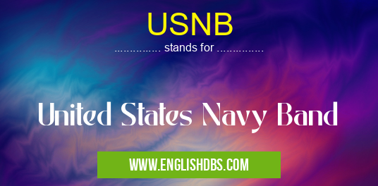USNB means United States Navy Band USNB