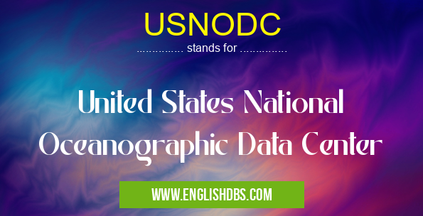 USNODC means United States National Oceanographic Data Center USNODC