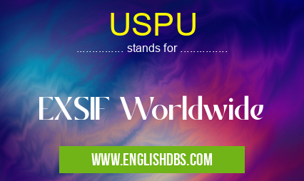 USPU means EXSIF Worldwide USPU