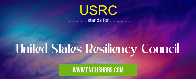 USRC means United States Resiliency Council USRC