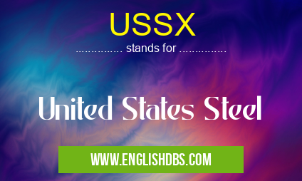 USSX means United States Steel USSX