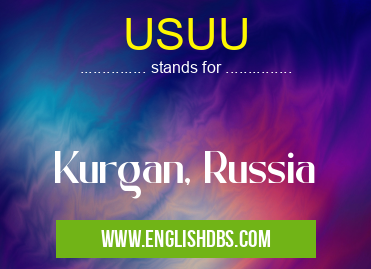USUU means Kurgan, Russia USUU