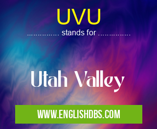 UVU means Utah Valley UVU