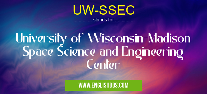 UW-SSEC means University of Wisconsin-Madison Space Science and Engineering Center UW-SSEC