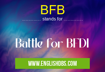BFB means Battle for BFDI BFB