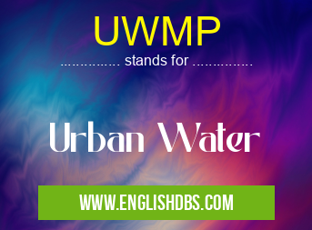 UWMP means Urban Water UWMP