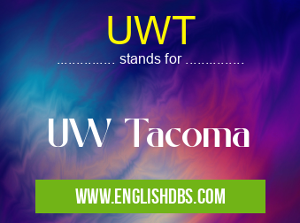 UWT means UW Tacoma UWT