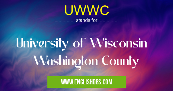 UWWC means University of Wisconsin - Washington County UWWC
