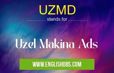 UZMD means Uzel Makina Ads UZMD