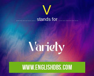 V means Variety V