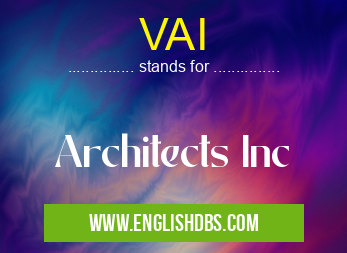 VAI means Architects Inc VAI