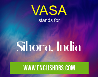 VASA means Sihora, India VASA