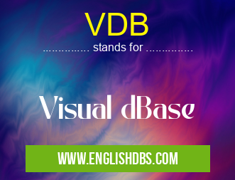 VDB means Visual dBase VDB