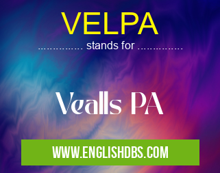 VELPA means Vealls PA VELPA