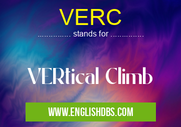 VERC means VERtical Climb VERC