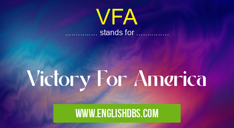 VFA means Victory For America VFA
