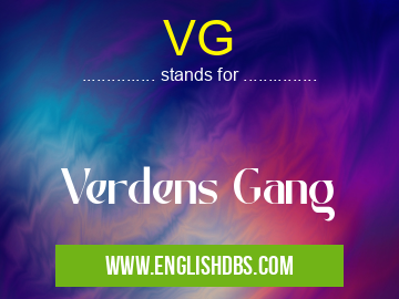 VG means Verdens Gang VG
