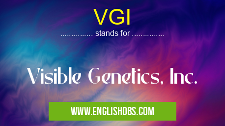VGI means Visible Genetics, Inc. VGI