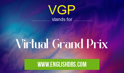 VGP means Virtual Grand Prix VGP