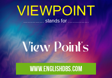 VIEWPOINT means View Point's VIEWPOINT